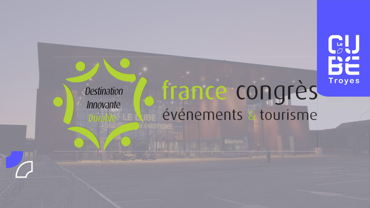 Le Cube labellisé « Destination Innovante Durable » !